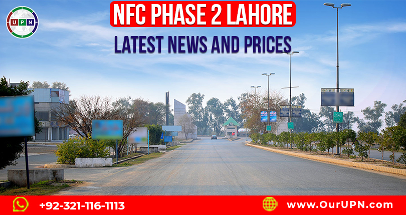 Nfc Phase Lahore Latest News And Prices Upn