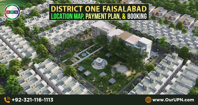 District One Faisalabad Location Map Payment Plan Booking